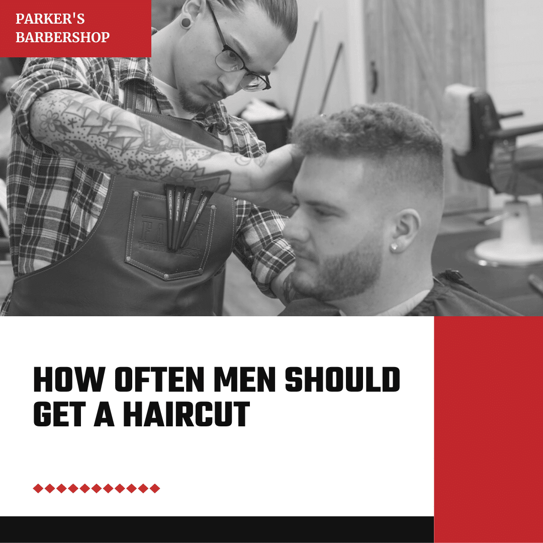 blog post image of how often should men get their haircut