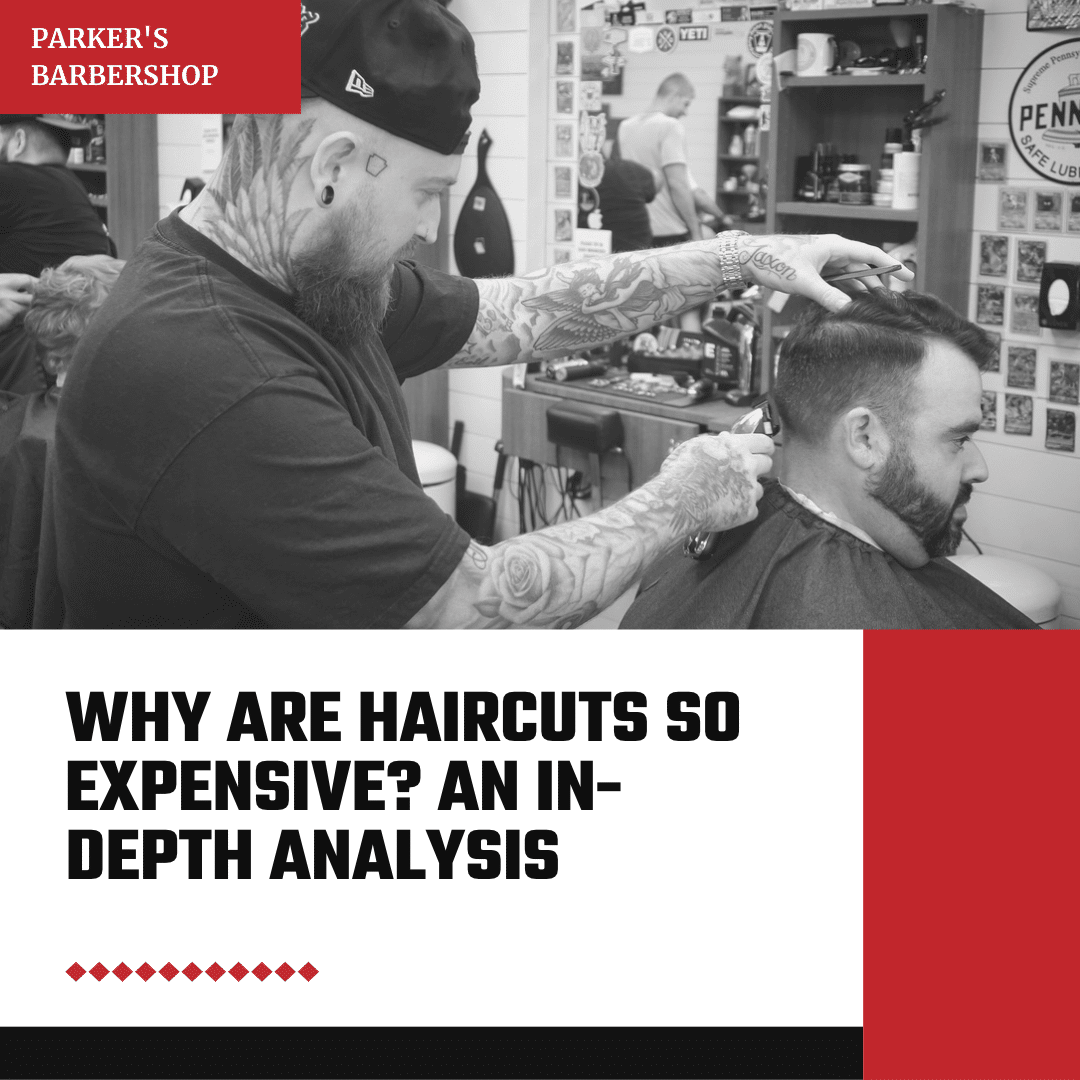 blog post image of Why Are Haircuts So Expensive? An In-depth Analysis