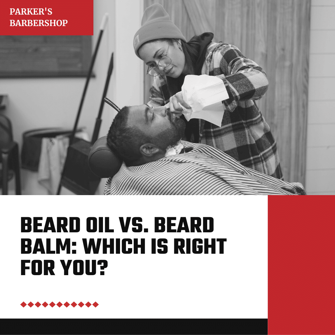 Beard Oil vs. Beard Balm: Which Is Right for You?